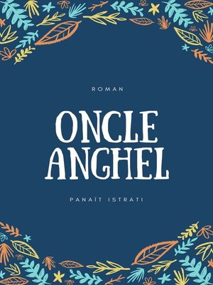 cover image of Oncle Anghel